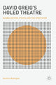 Book cover of: David Greig’s Holed Theatre. By: Verónica Rodríguez