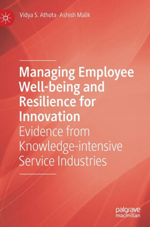 Managing Employee Well-being and Resilience for Innovation