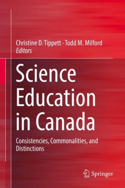 Book cover of: Science Education in Canada. By: Christine D. Tippett
