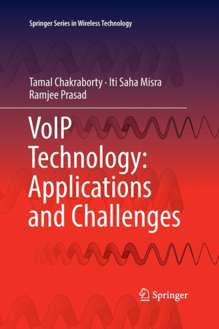 Book cover of: VoIP Technology: Applications and Challenges. By: Tamal Chakraborty