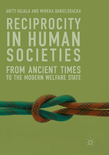 Book cover of: Reciprocity in Human Societies. By: Antti Kujala