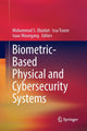 Book cover of: Biometric-Based Physical and Cybersecurity Systems