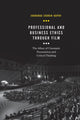Book cover of: Professional and Business Ethics Through Film. By: Jadranka Skorin-Kapov