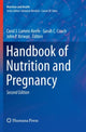 Book cover of: Handbook of Nutrition and Pregnancy. By: Carol J. Lammi-Keefe