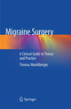 Book cover of: Migraine Surgery. By: Thomas Muehlberger