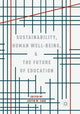Book cover of: Sustainability, Human Well-Being, and the Future of Education. By: Justin W. Cook