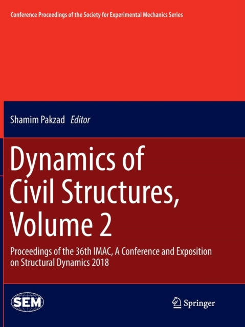 Book cover of: Dynamics of Civil Structures, Volume 2. By: Shamim Pakzad