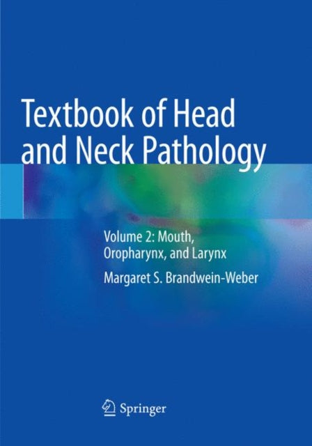 Book cover of: Textbook of Head and Neck Pathology. By: Margaret S. Brandwein-Weber