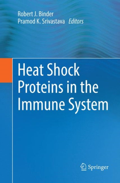 Book cover of: Heat Shock Proteins in the Immune System. By: Robert J. Binder
