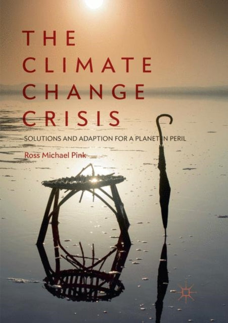 Book cover of: Climate Change Crisis. By: Ross Michael Pink