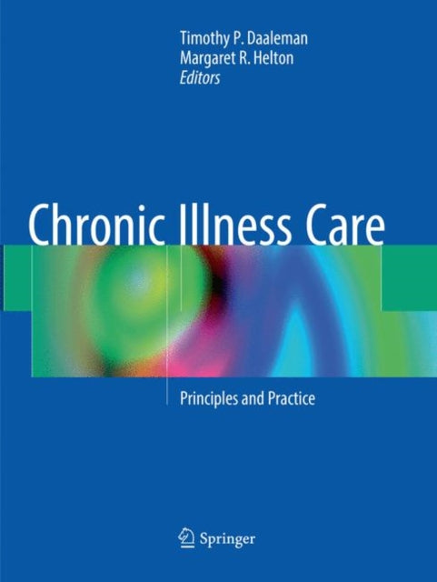 Book cover of: Chronic Illness Care. By: Timothy P. Daaleman