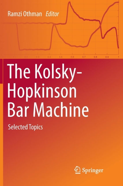 Book cover of: Kolsky-Hopkinson Bar Machine. By: Ramzi Othman