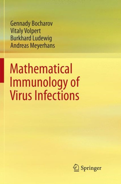 Book cover of: Mathematical Immunology of Virus Infections. By: Gennadiĭ Nikolaevich Bocharov