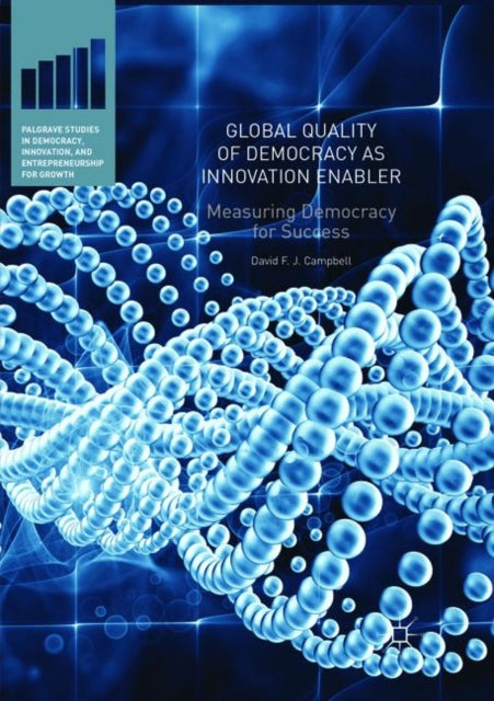 Book cover of: Global Quality of Democracy as Innovation Enabler. By: David F.J. Campbell