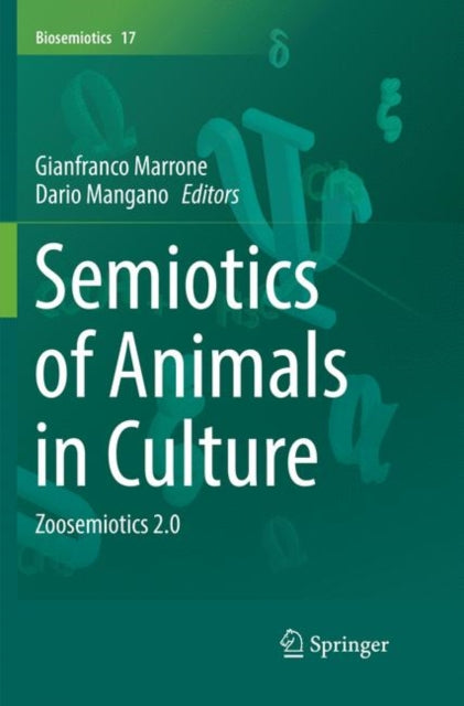 Book cover of: Semiotics of Animals in Culture. By: Gianfranco Marrone