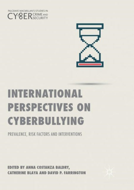 Book cover of: International Perspectives on Cyberbullying. By: Anna Costanza Baldry