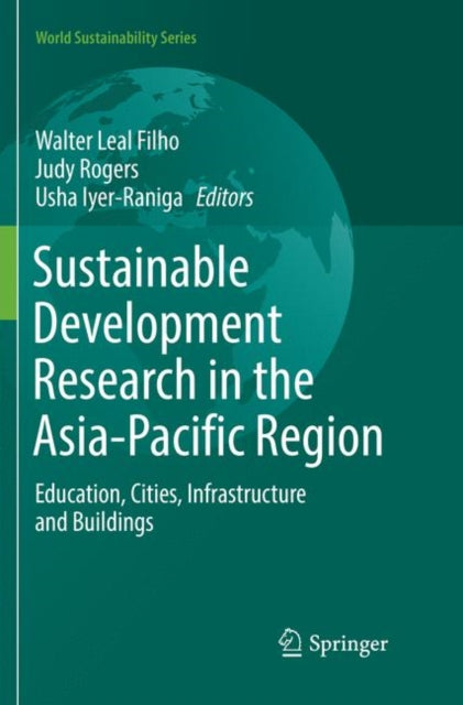 Book cover of: Sustainable Development Research in the Asia-Pacific Region. By: Walter Leal Filho