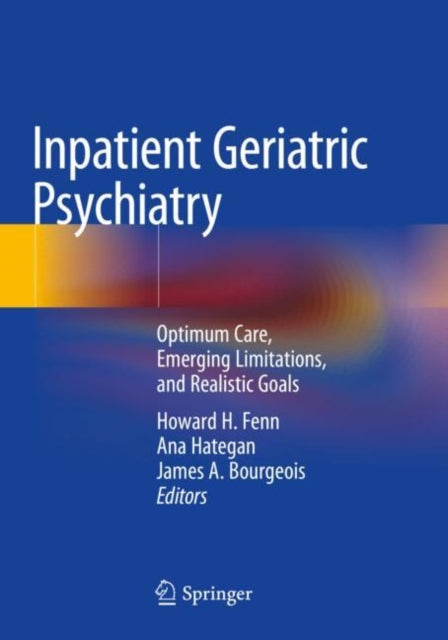 Book cover of: Inpatient Geriatric Psychiatry. By: Howard H. Fenn