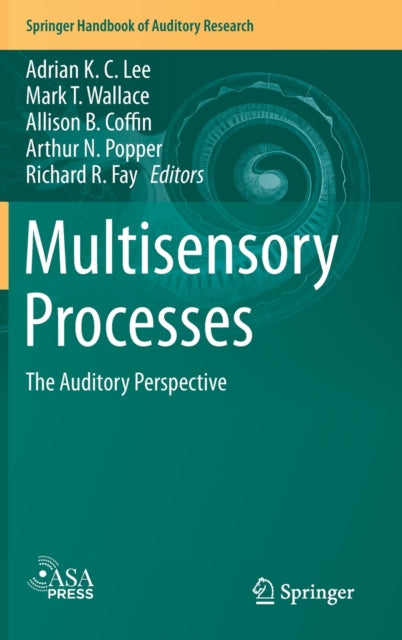 Book cover of: Multisensory Processes. By: Adrian K. C. Lee