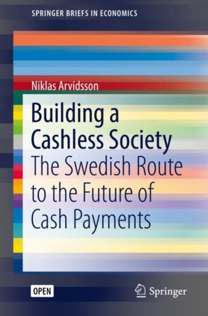 Book cover of: Building a Cashless Society. By: Niklas Arvidsson