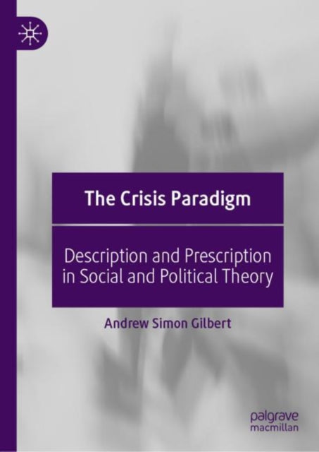 Book cover of: Crisis Paradigm. By: Andrew Simon Gilbert