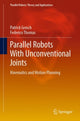 Book cover of: Parallel Robots With Unconventional Joints. By: Patrick Grosch