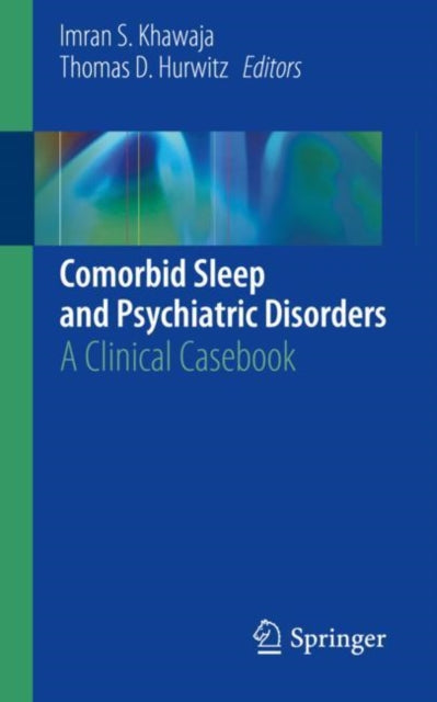 Book cover of: Comorbid Sleep and Psychiatric Disorders. By: Imran Khawaja
