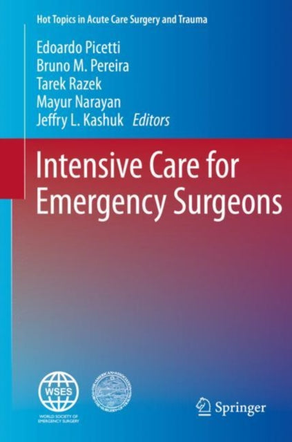 Book cover of: Intensive Care for Emergency Surgeons. By: Edoardo Picetti