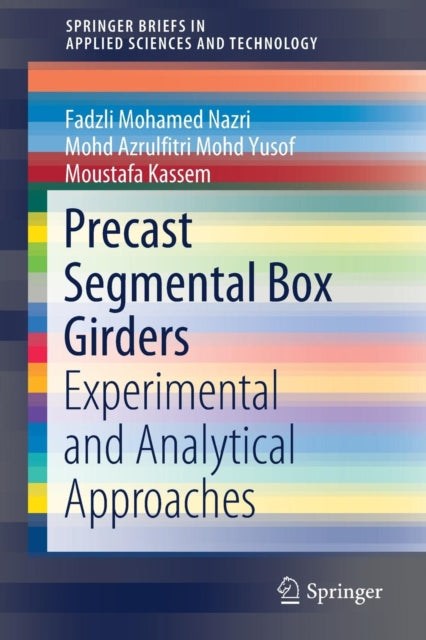 Book cover of: Precast Segmental Box Girders. By: Fadzli Mohamed Nazri
