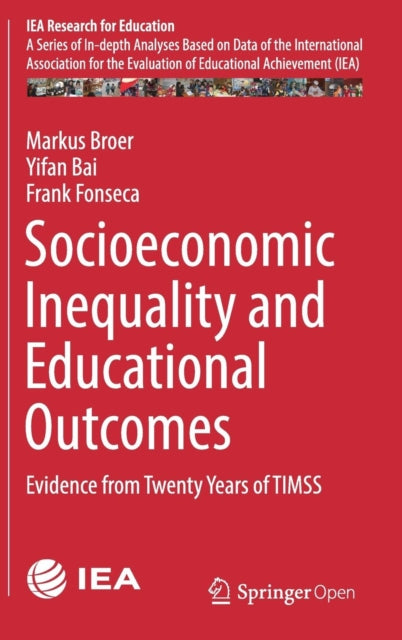 Book cover of: Socioeconomic Inequality and Educational Outcomes. By: Markus Broer