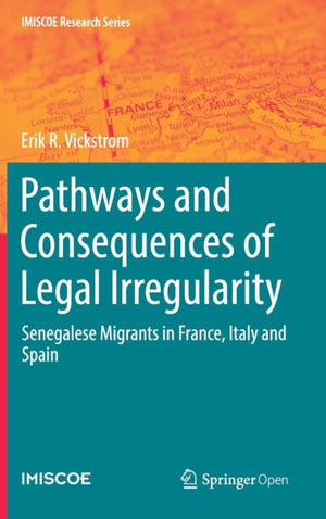 Pathways and Consequences of Legal Irregularity