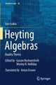 Book cover of: Heyting Algebras. By: Leo Esakia