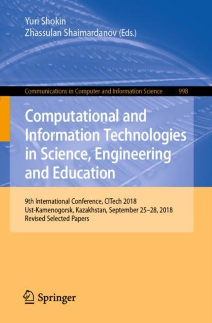 Book cover of: Computational and Information Technologies in Science, Engineering and Education. By: Yuri Shokin