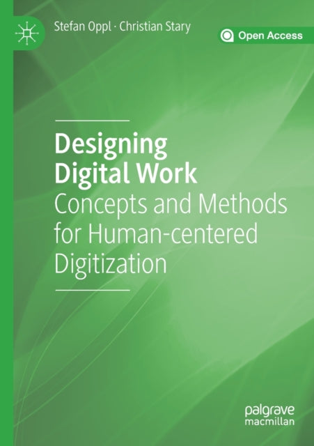 Book cover of: Designing Digital Work. By: Stefan Oppl
