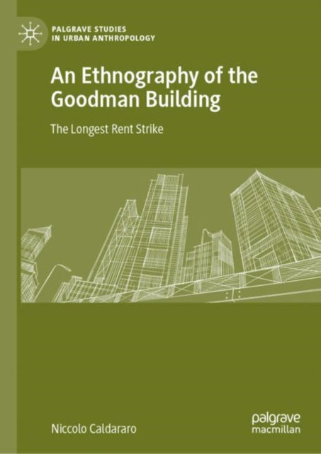 Book cover of: Ethnography of the Goodman Building. By: Niccolo Caldararo