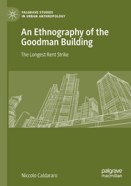 Book cover of: Ethnography of the Goodman Building. By: Niccolo Caldararo