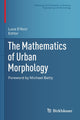 Book cover of: Mathematics of Urban Morphology. By: Luca D'Acci