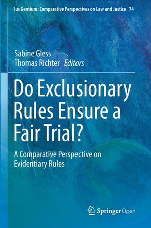 Do Exclusionary Rules Ensure a Fair Trial?
