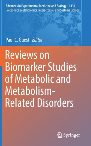 Reviews on Biomarker Studies of Metabolic and Metabolism-Related Disorders