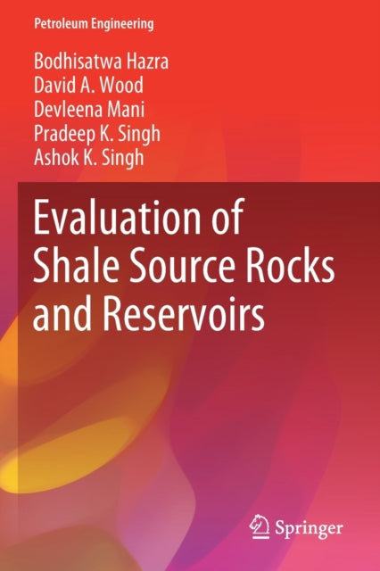 Book cover of: Evaluation of Shale Source Rocks and Reservoirs. By: Bodhisatwa Hazra