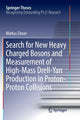 Book cover of: Search for New Heavy Charged Bosons and Measurement of High-Mass Drell-Yan Production in Proton—Proton Collisions. By: Markus Zinser