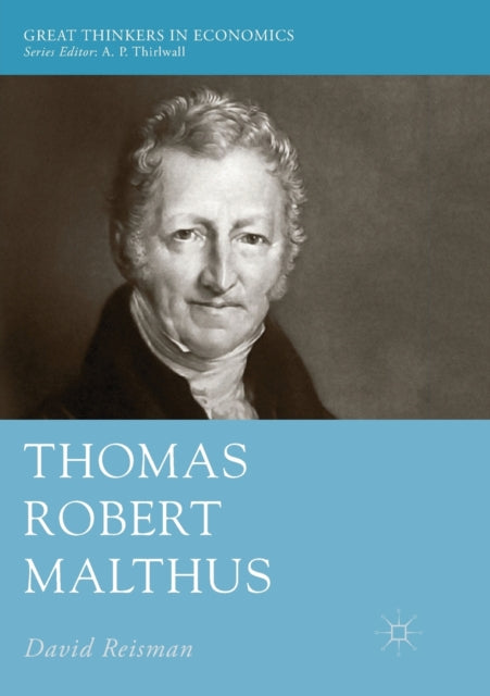 Book cover of: Thomas Robert Malthus. By: David Reisman