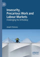 Book cover of: Insecurity, Precarious Work and Labour Markets. By: Joseph Choonara