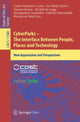 Book cover of: CyberParks – The Interface Between People, Places and Technology. By: Carlos Smaniotto Costa