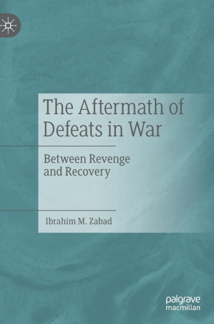 Book cover of: Aftermath of Defeats in War. By: Ibrahim M. Zabad
