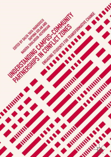 Book cover of: Understanding Campus-Community Partnerships in Conflict Zones. By: Dalya Yafa Markovich