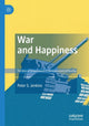 Book cover of: War and Happiness. By: Peter S. Jenkins