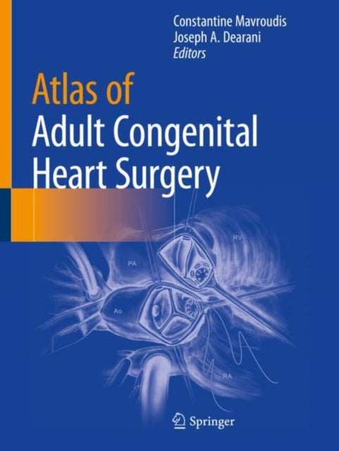Book cover of: Atlas of Adult Congenital Heart Surgery. By: Constantine Mavroudis