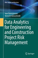 Book cover of: Data Analytics for Engineering and Construction  Project Risk Management. By: Ivan Damnjanovic