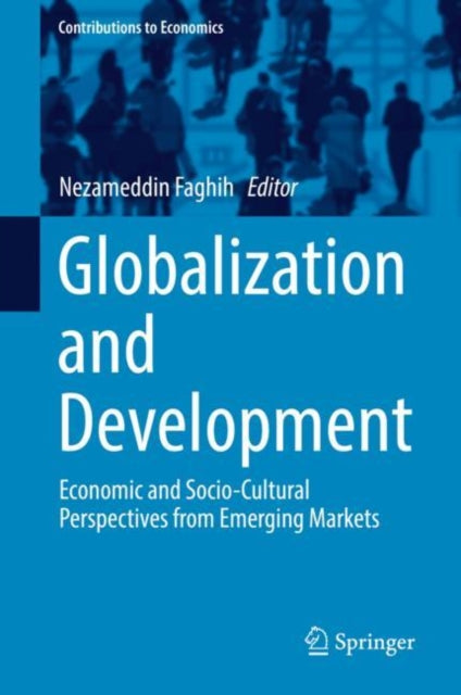 Book cover of: Globalization and Development. By: Faghih, Nezameddin